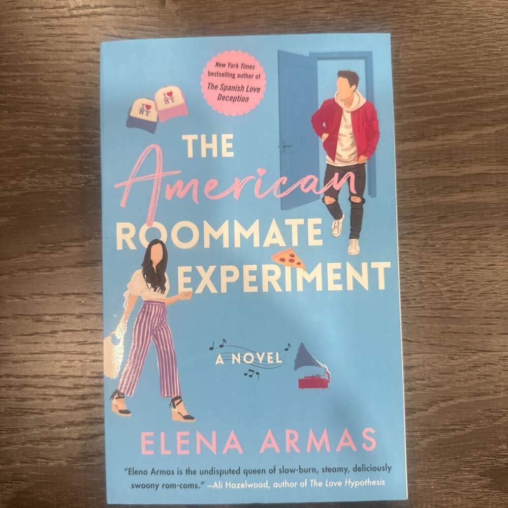 The American Roommate Experiment: A Novel by Elena Armas